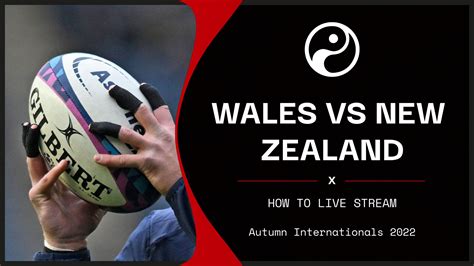 watch new zealand vs wales live stream